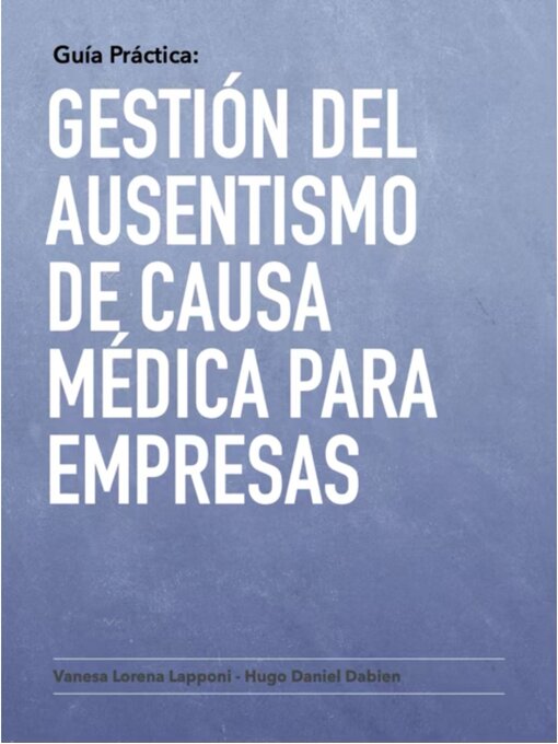 Cover image for Gestión del ausentismo de causa médica para empresas